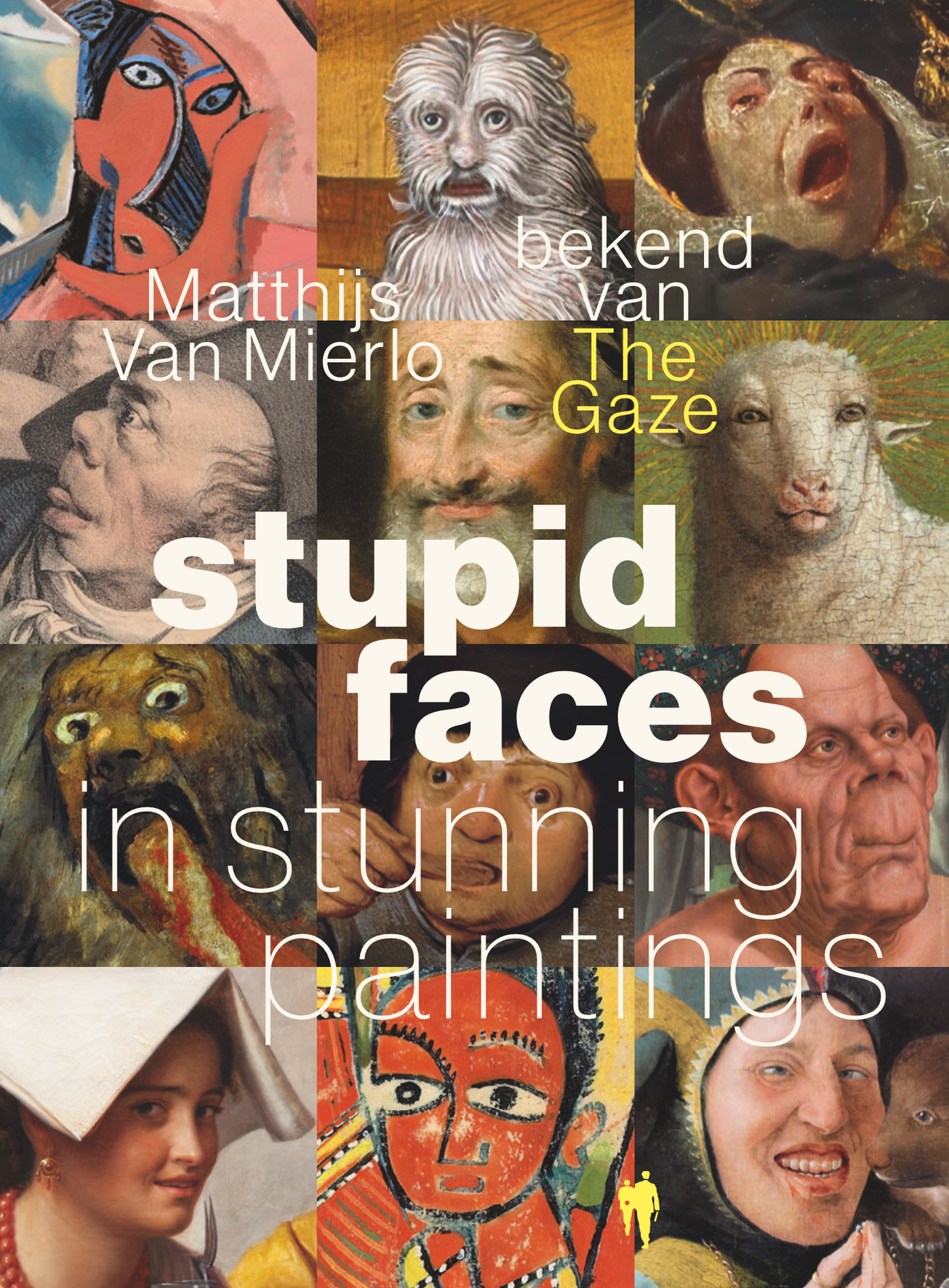 Pre-order: Stupid Faces in Stunning Paintings (Dutch edition)